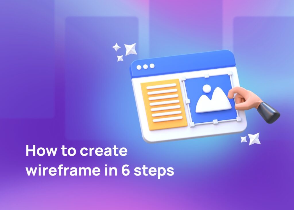 how-to-create-wireframe-in-6-steps