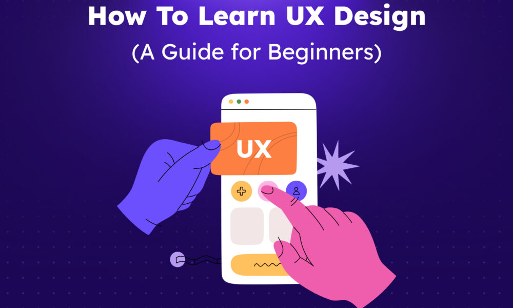 How To Learn UX Design